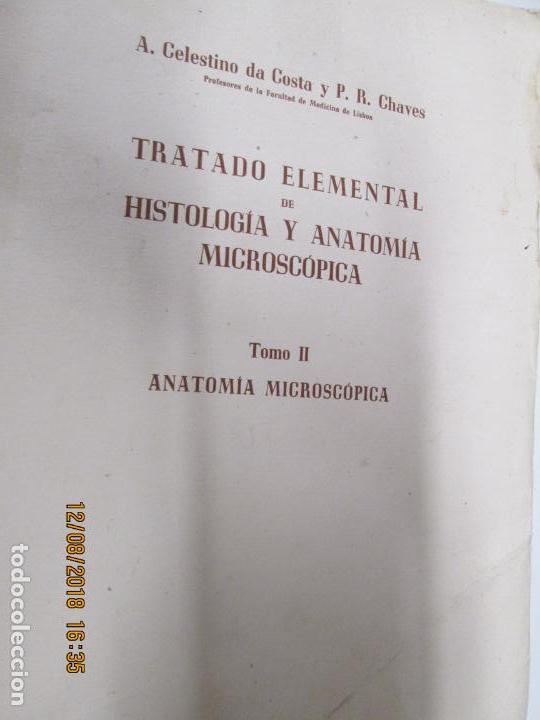 Libros de segunda mano: TRATADO ELEMENTAL DE HISTOLOGIA Y ANATOM&Iacute;A MICROSC&Oacute;PICA - TOMO II - A. CELESTINO DACOSTA Y P.R. CHAV