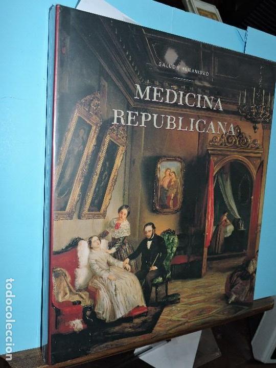 Gebrauchte B&uuml;cher: Medicina Republicana. Salud y Humanismo TOTALMENTE NUEVO (RETRACTILADO)