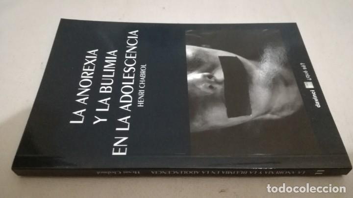 Libri di seconda mano: LA ANOREXIA Y LA BULIMIA EN LA ADOLESCENCIA / HENRI CHABROL / DAVINCI
