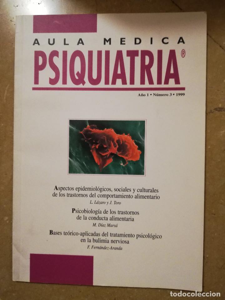 Gebrauchte B&uuml;cher: AULA MEDICA PSIQUIATRIA (A&Ntilde;O I, N&ordm; 3, 1999) PSICOBIOLOGIA TRASTORNOS CONDUCTA ALIMENTARIA