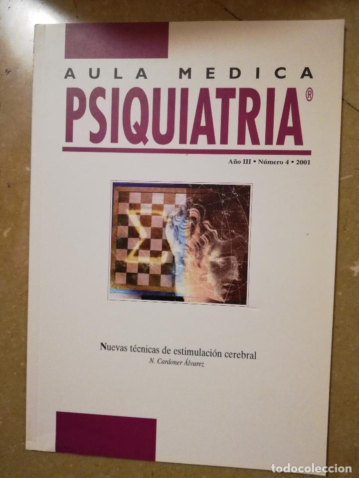 Gebrauchte B&uuml;cher: AULA MEDICA PSIQUIATRIA (A&Ntilde;O III, N&ordm; 4, 2001) NUEVAS TECNICAS DE ESTIMULACION CEREBRAL
