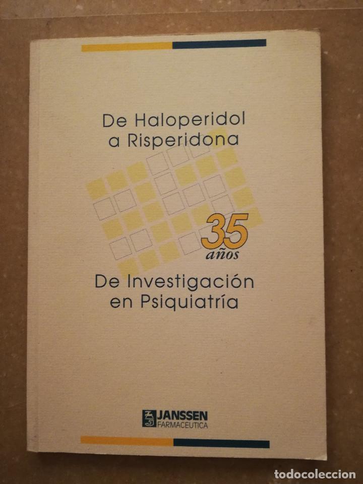 Gebrauchte B&uuml;cher: DE HALOPERIDOL A RISPERIDONA, 35 A&Ntilde;OS DE INVESTIGACI&Oacute;N EN PSIQUIATR&Iacute;A (JANSSEN FARMACEUTICA)