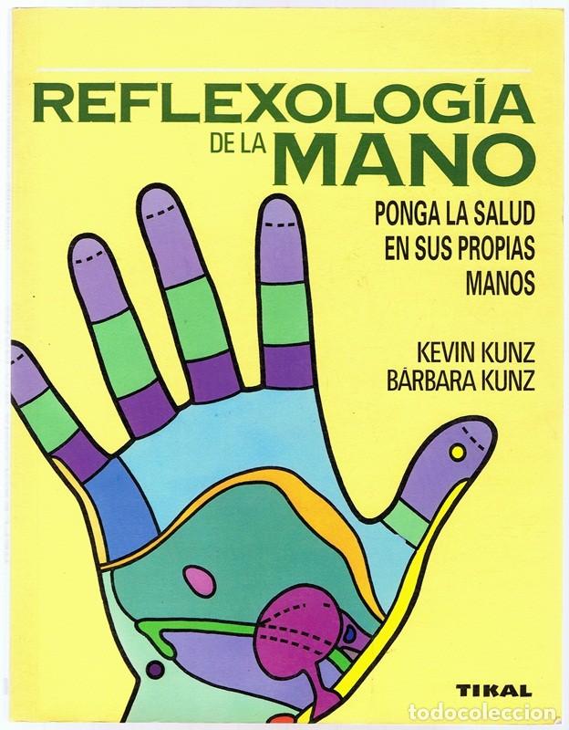Gebrauchte B&uuml;cher: REFLEXOLOG&Iacute;A DE LA MANO KEVIN KUNZ & BARBARA KUNZ