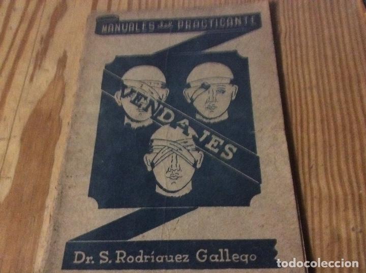 Second hand books: Manuales del practicante vendajes Rodrigez Gallego 1948