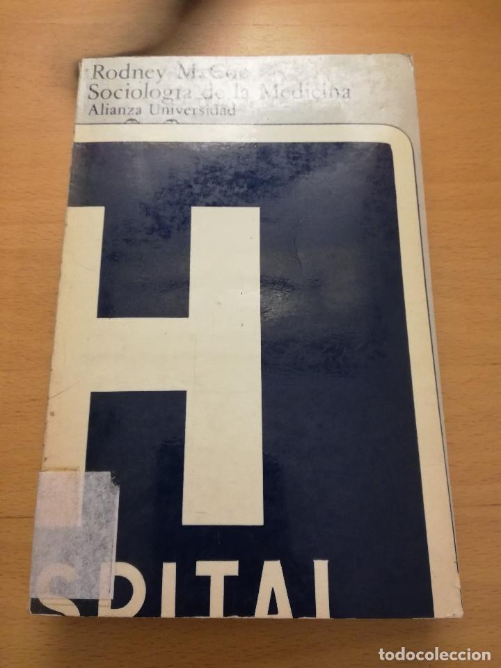 Gebrauchte B&uuml;cher: SOCIOLOGIA DE LA MEDICINA (RODNEY M. COE) ALIANZA UNIVERSIDAD