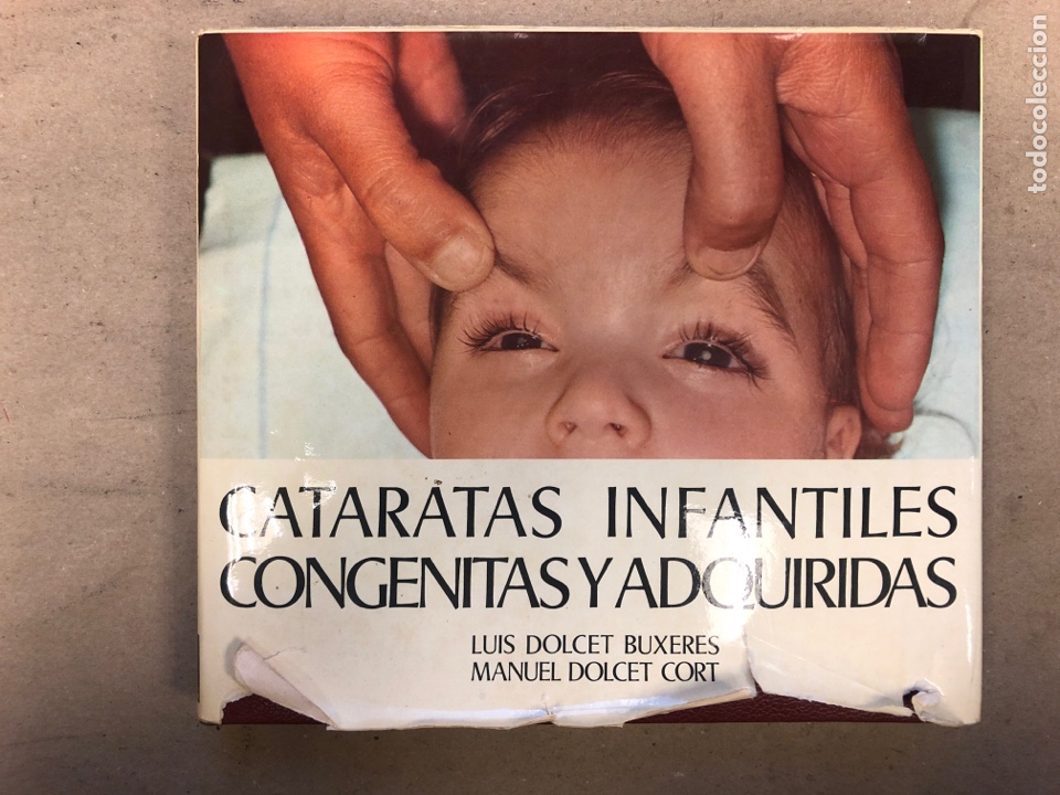 Gebrauchte B&uuml;cher: CATARATAS INFANTILES CONG&Eacute;NITAS Y ADQUIRIDAS. LLU&Iacute;S DOLCET BUXERES Y MANUEL DOLCET CORT. ED. DANAE