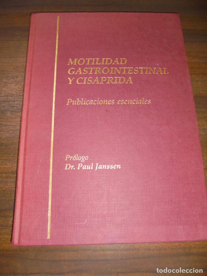 Second hand books: MOTILIDAD GASTROINTESTINAL Y CISAPRIDA. PUBLICACIONES ESENCIALES. DR. PAUL JANSSEN. 1993.