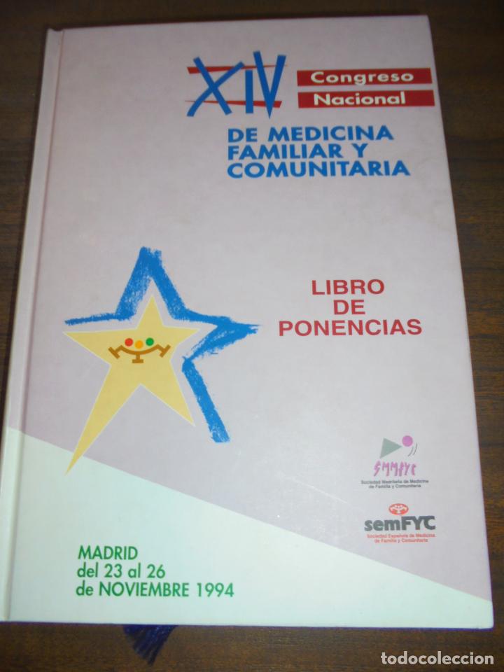 Second hand books: CONGRESO NACIONAL DE MEDICINA FAMILIAR Y COMUNITARIA. LIBRO DE PONENCIAS. 1994.