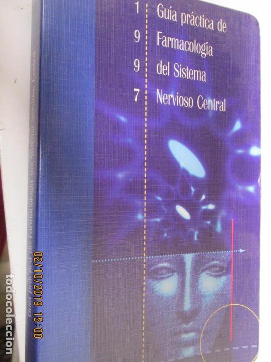 Second hand books: GUIA PRACTICA DE FARMACOLOGIA DEL SISTEMA NERVIOSO CENTRAL - 1&ordf; EDICION 1997