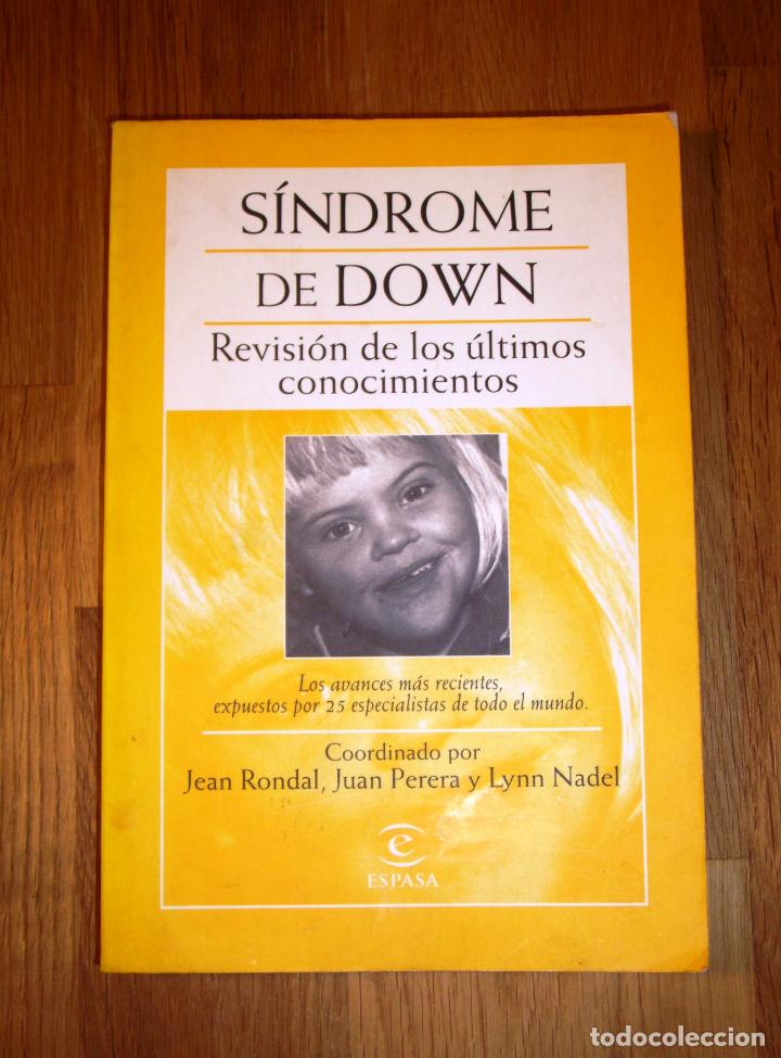 Libri di seconda mano: S&Iacute;NDROME DE DOWN : Revisi&oacute;n de los &uacute;ltimos conocimientos / coordinado por Jean Rondal, Juan Perera y