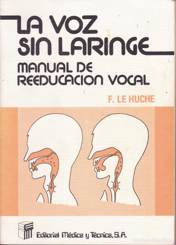 Libros de segunda mano: la voz sin laringe,manual de reeducacion vocal - Foto 1 - 173174817