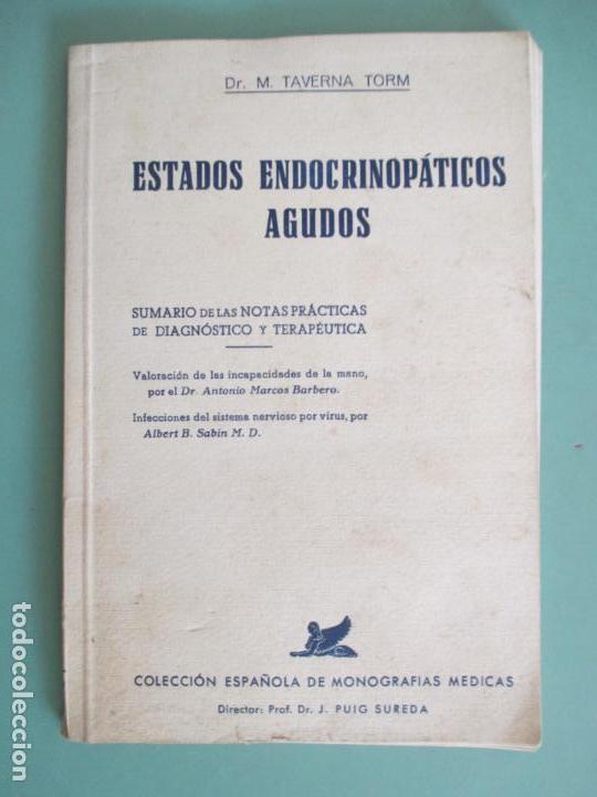 Second hand books: DR. M. TAVERNA TORM. ESTADOS ENDOCRINOP&Aacute;TICOS AGUDOS. MONOGRAF&Iacute;AS M&Eacute;DICAS. 1951