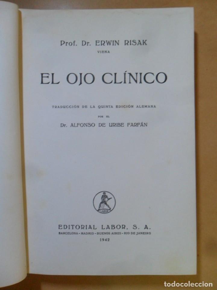 Libros de segunda mano: EL OJO CLINICO - ERWIN RISAK - ED. LABOR - 1942 - Foto 2