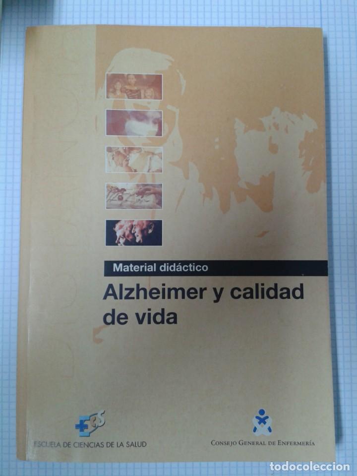 Libros de segunda mano: ALZHEIMER Y CALIDAD DE VIDA. ESCUELA DE CIENCIAS DE LA SALUD.