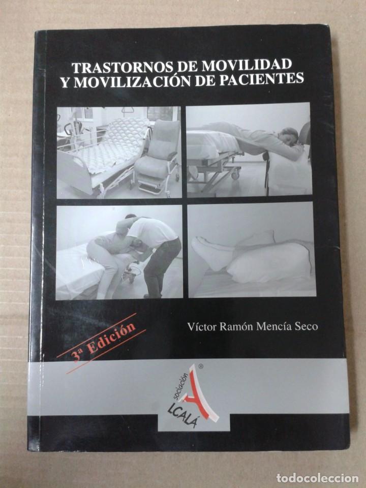 Libros de segunda mano: Trastornos De Movilidad Y Movilizacion de Pacientes. V&iacute;ctor Ram&oacute;n Menc&iacute;a Seco