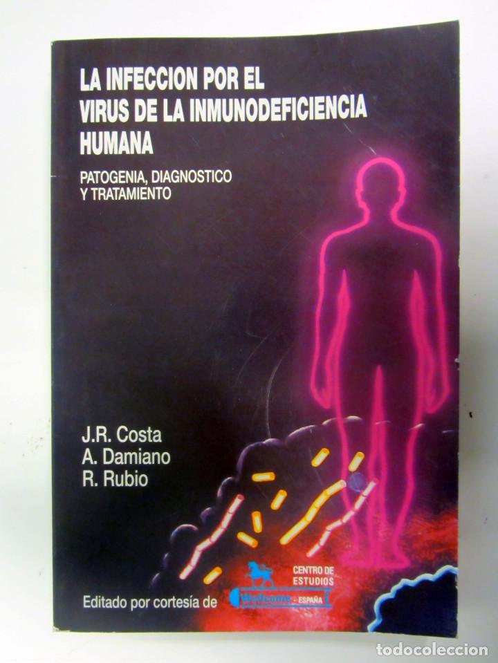Gebrauchte B&uuml;cher: La infecci&oacute;n por el virus de la inmunodeficiencia humana. J.R. Costa, A. Damiano, R. Rubio. 1991