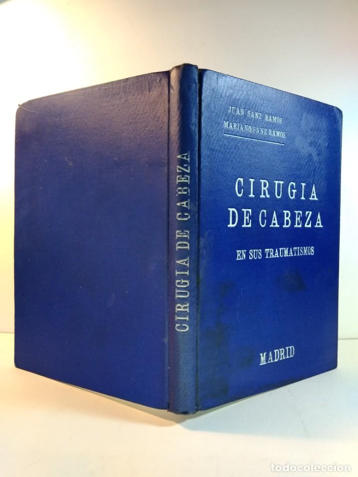 Second hand books: CIRUG&Iacute;A DE LA CABEZA EN SUS TRAUMATISMOS. SANZ RAMOS, Juan y Mariano. Madrid, 1944