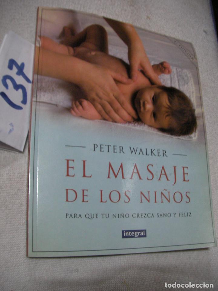 Libros de segunda mano: EL MASAJE DE LOS NI&Ntilde;OS - Foto 1