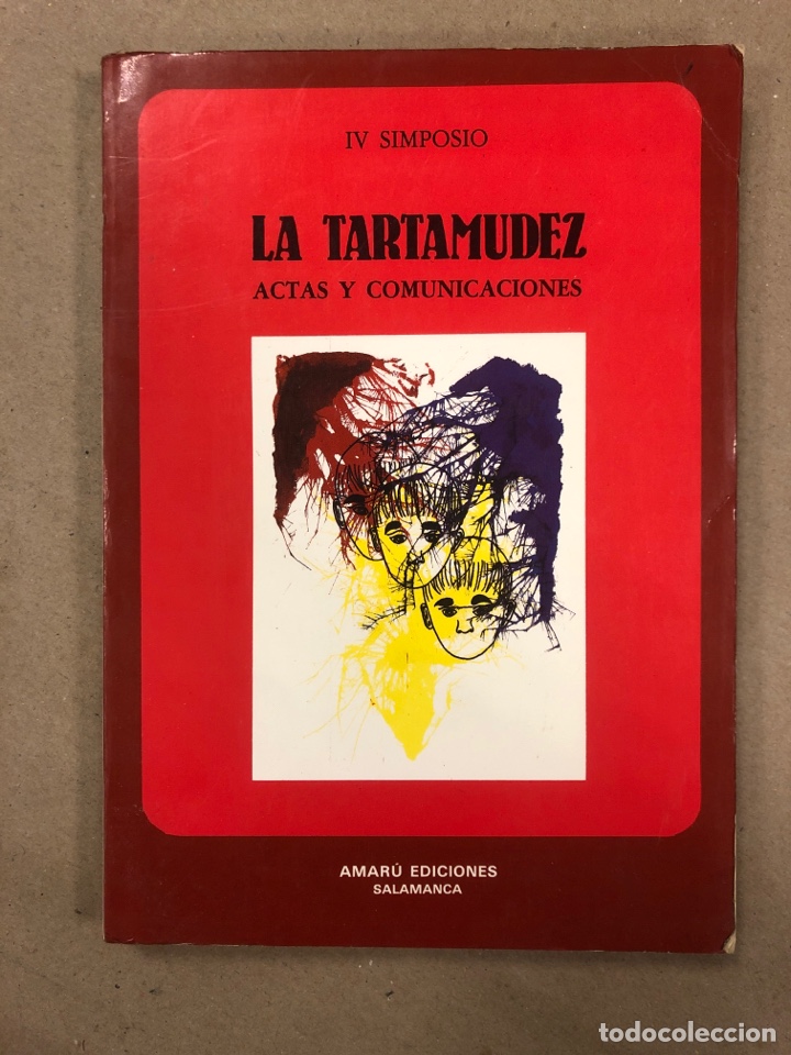 Libri di seconda mano: LA TARTAMUDEZ (IV SIMPOSIO), ACTAS Y COMUNICACIONES. AMAR&Uacute; EDICIONES 1987.