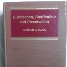 Libros de segunda mano: LIBRO DISINFECTION, STERILIZATION AND PRESERVATION. SEYMOUR S. BLOCK. Lote 159226292