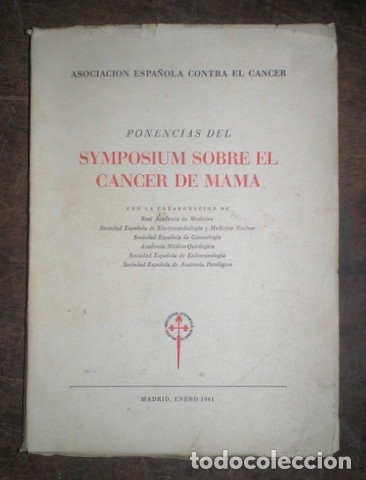 Libros de segunda mano: PONENCIAS DEL SYMPOSIUM SOBRE EL CANCER DE MAMA. Asoc. Espa&ntilde;ola contra el C&aacute;ncer.