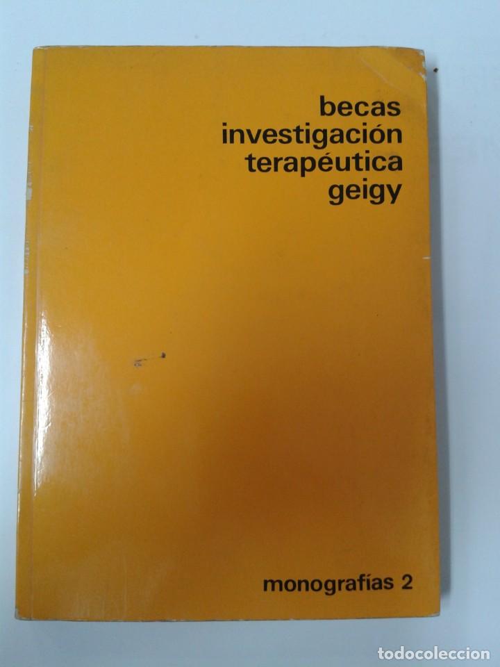Libros de segunda mano: BECAS INVESTIGACION TERAPEUTICA GEIGY