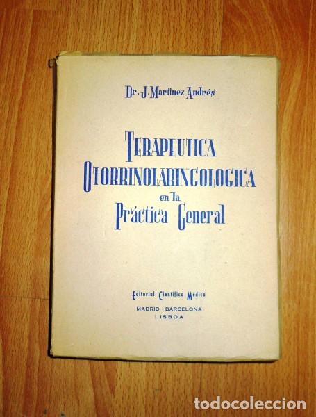 Second hand books: MART&Iacute;NEZ ANDR&Eacute;S, J. Terap&eacute;utica otorrinolarongol&oacute;gica en la pr&aacute;ctica general