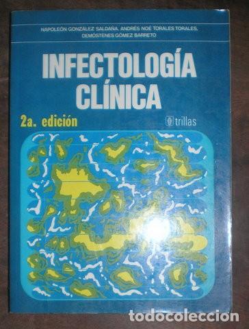 Libros de segunda mano: GONZALEZ SALDA&Ntilde;A, NAPOLEON y otros: INFECTOLOGIA CLINICA.