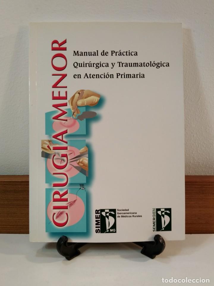 Libri di seconda mano: CIRUG&Iacute;A MENOR. MANUAL DE PR&Aacute;CTICA QUIR&Uacute;RGICA Y TRAUMATOLOG&Iacute;A EN ATENCI&Oacute;N PRIMARIA. ISBN 8495492326