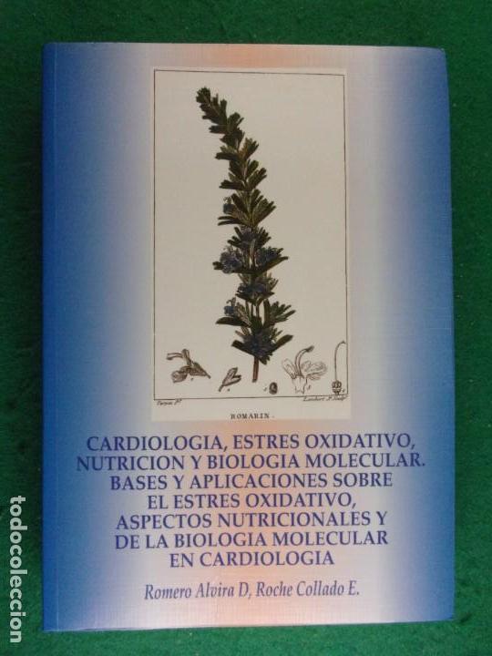 Gebrauchte B&uuml;cher: CARDIOLOGIA, ESTRES OXIDATIVO, NUTRICI&Oacute;N Y BIOLOG&Iacute;A MOLECULAR... / Romero Alvira - Roche Collado