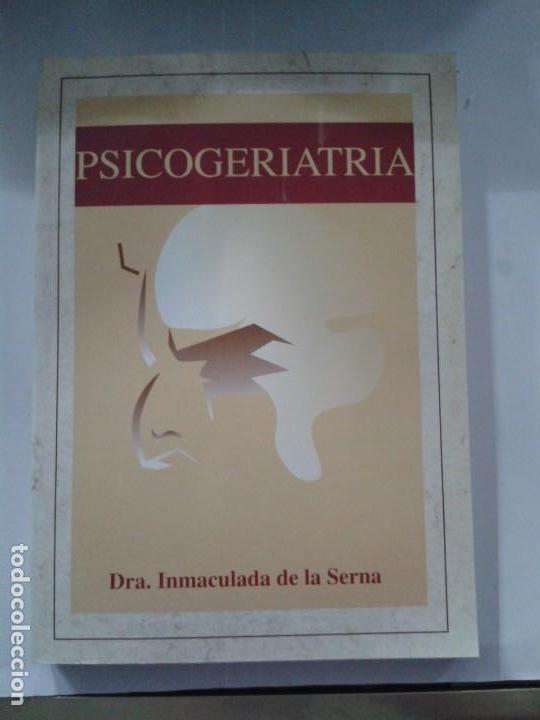 Libros de segunda mano: PSICOGERIATR&Iacute;A - INMACULADA DE LA SERNA.