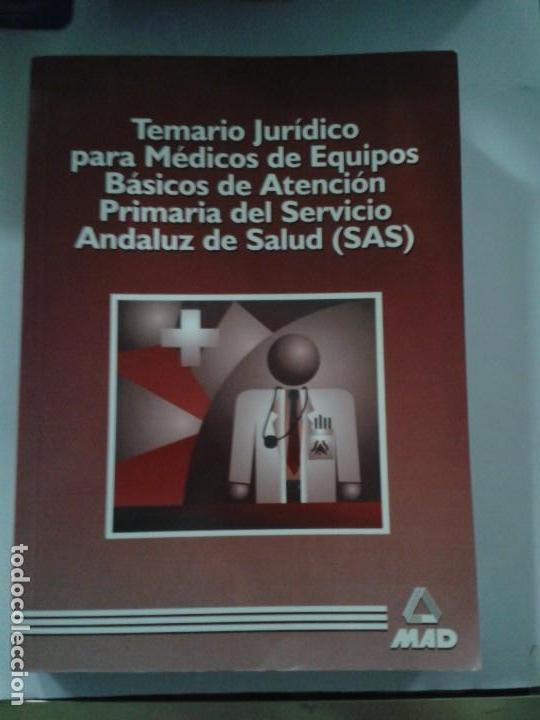 Libros de segunda mano: Temario Jur&iacute;dico para M&eacute;dicos de Equipos B&aacute;sicos de Atenci&oacute;n Primaria del Servicio Andaluz de Salud