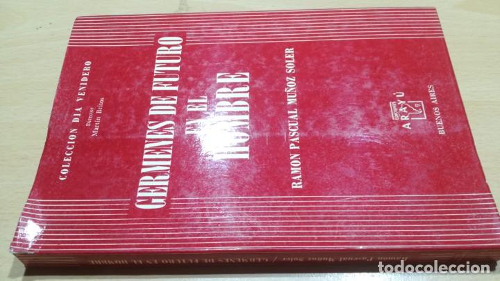 Libri di seconda mano: GERMENES DE FUTURO EN EL HOMBRE / RAMON PASCUAL MU&Ntilde;OZ SOLER / HOMEOPATIA NATURISMO / / H104