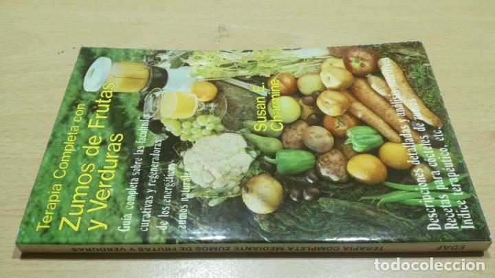 Libros de segunda mano: TERAPIA COMPLETA ZUMOS FRUTAS Y VERDURAS	 / 	SUSAN E CHARMINE	 / 	HOMEOPATIA NATURISMO	 / 		 / 	H204