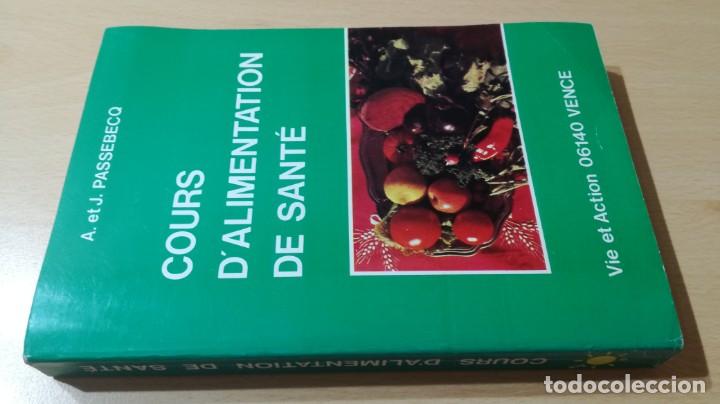 Libros de segunda mano: COURS D&acute;ALIMENTATION DE SANTE	 / 	EN FRANCES	 / 	HOMEOPATIA NATURISMO	 / 	PASSEBECO	 / 	H303