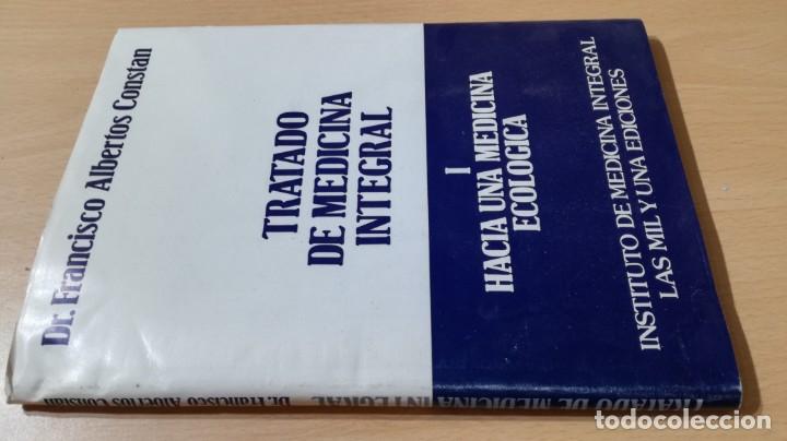 Libros de segunda mano: TRATADO DE MEDICINA INTEGRAL	 / 	I MEDICINA ECOLOGICA	 / 	FRANCISCO ALBERTOS CONSTAN	 / 	HOMEOPATIA