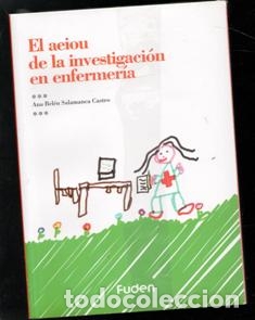 Libros de segunda mano: El aeiou de la investigaci&oacute;n en enfermer&iacute;a, Ana Bel&eacute;n Salamanca Castro