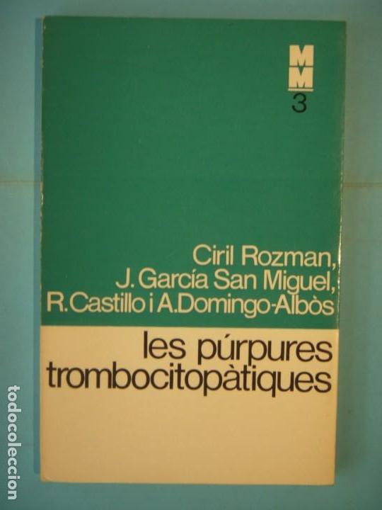 Second hand books: LES PURPURES TROMBOCITOPATIQUES - VV.AA. - MONOGRAFIES MEDIQUES N&ordm; 3 - EDICIONS 62, 1970, 1&ordf; ED