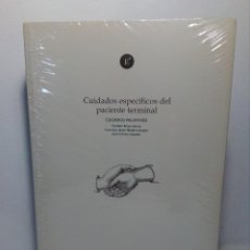 Libros de segunda mano: LIBRO CUIDADOS ESPECÍFICOS DEL PACIENTE TERMINAL - CUIDADOS PALIATIVOS - (ENFO - FUNDEN) Nº 5. Lote 169328340