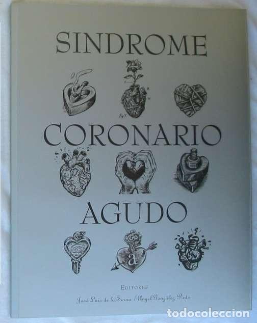 Gebrauchte B&uuml;cher: SINDROME CORONARIO AGUDO - JOS&Eacute; LUIS DE LA SERNA / &Aacute;NGEL GONZ&Aacute;LEZ PINTO - VER INDICE