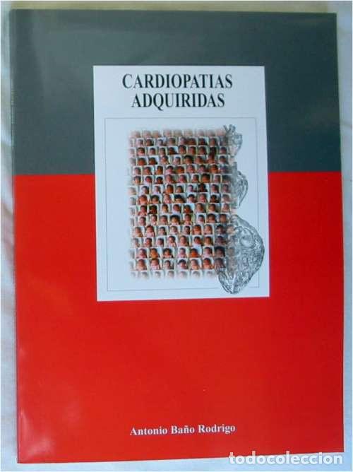 cardiopatías adquiridas - antonio baño rodrigo Buy Used about pharmacy and on todocoleccion