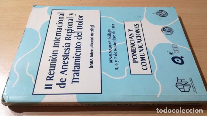 Libros de segunda mano: II REUNION INTERNACIONAL DE ANESTESIA REGIONAL Y TRATAMIENTO DEL DOLOR	 / 		 / 		 / 		 / 	H402