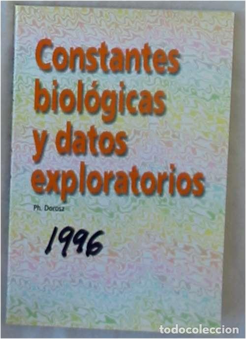 Libros de segunda mano: CONSTANTES BIOL&Oacute;GICAS Y DATOS EXPLORATORIOS - PH. DOROSZ 1996 - VER INDICE - Foto 1