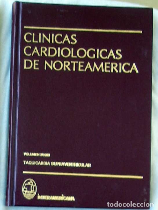 Livros em segunda m&atilde;o: TAQUICARDIA SUPRAVENTRICULAR - CL&Iacute;NICAS CARDIOL&Oacute;GICAS DE NORTEAMERICA - VER DESCRIPCI&Oacute;N