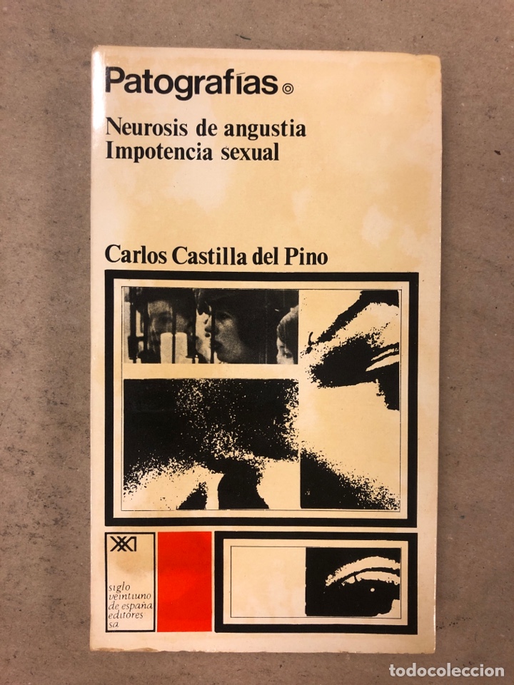 Libri di seconda mano: PANTOGRAFIAS. NEUROSIS DE ANGUSTIA E IMPOTENCIA SEXUAL. CARLOS CASTILLA DE PINO. SIGLO VEINTIUNO