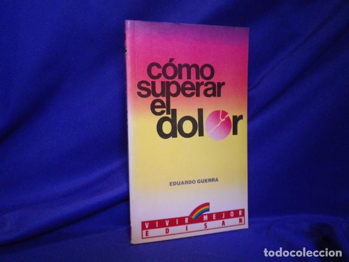 Libros de segunda mano: Como superar el dolor, Eduardo Guerra - Foto 1