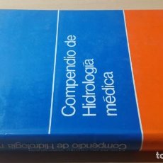 Libros de segunda mano: COMPEMDIO DE HIDROLOGIA MEDICA	/ M DE ARMIJO VALENZUELA	/ HOMEOPEATICA NATURAL O ALTERNATIVA	TE. Lote 171664990