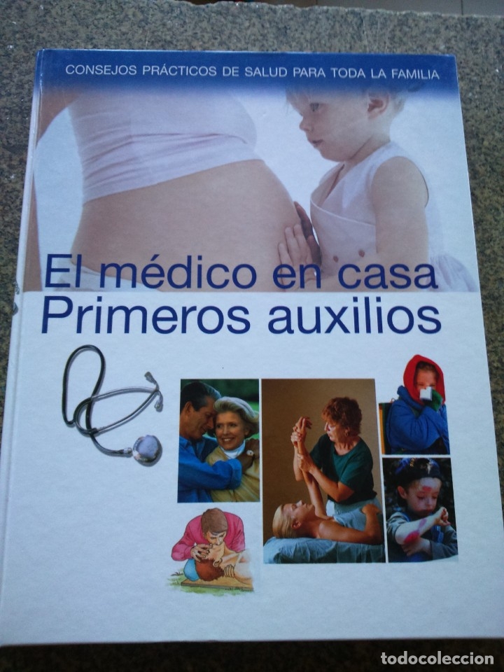 Libri di seconda mano: EL MEDICO EN CASA, PRIMEROS AUXILIOS -- CONSEJOS PRACTICOS DE SALUD PARA TODA LA FAMILIA