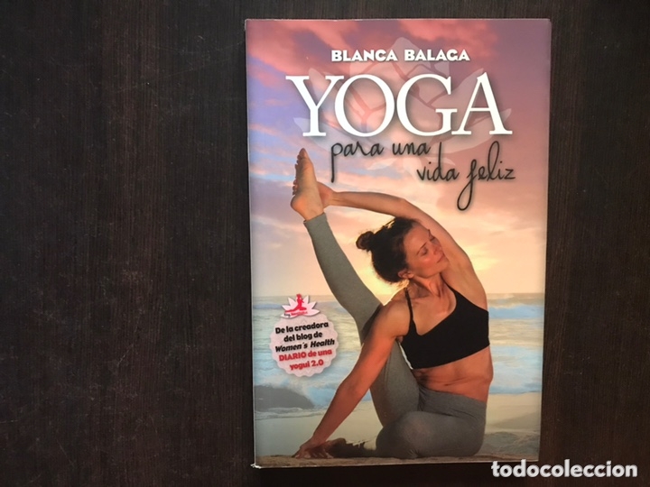 Libri di seconda mano: Yoga para una vida feliz. Blanca Balaga