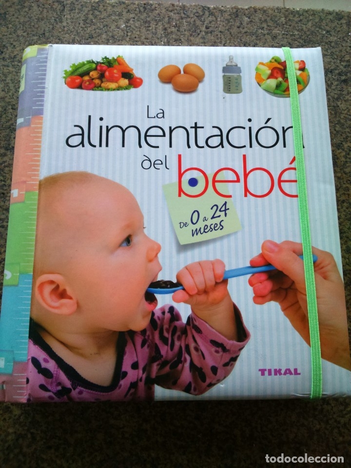 Libri di seconda mano: LA ALIMENTACION DEL BEBE -- DE 0 A 24 MESES -- TIKAL EDICIONES --